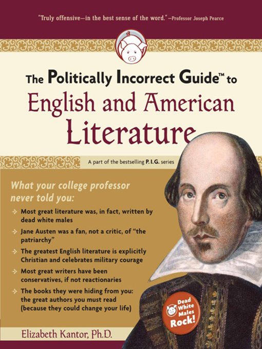 Title details for The Politically Incorrect Guide to English and American Literature by Elizabeth Kantor - Available